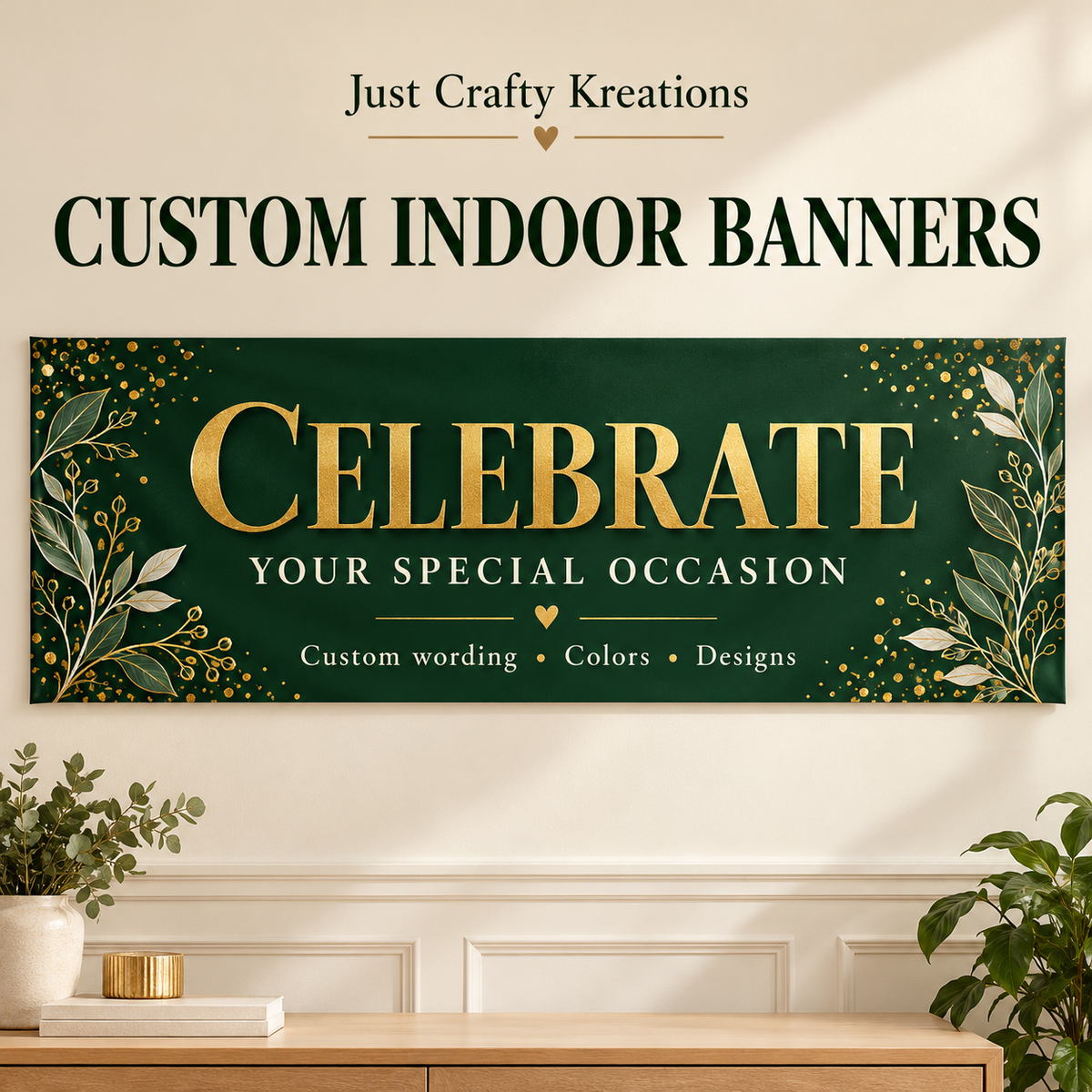Sample hunter green and gold custom indoor celebration banner.